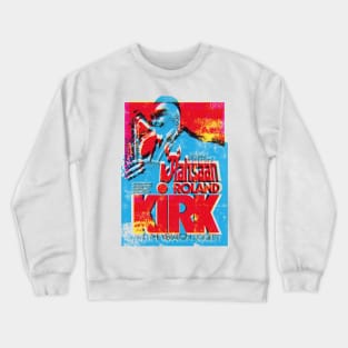 Rolan Kirk poster graphic Crewneck Sweatshirt